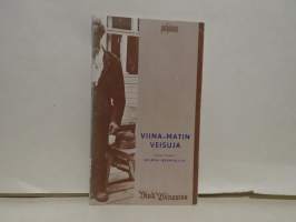 Viina-Matin veisuja