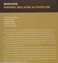 Huovutus. Hieroen, rullaten ja pistellen