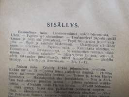 Keinottelu maailman herrana - Valtiokirkko -dokumentaatio käsittämättömän julmista kirkon ja sen laitosten toimeenpanemista kidutuksista, kidutustapojen kuvitusta