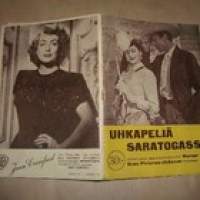 Uhkapeliä Saratogassa - Romaani samanimisen Warner Bros.Pcctures-elokuvan mukaan