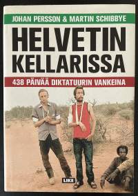 Helvetin kellarissa - 438 päivää diktatuurin vankeina