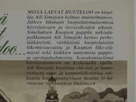 Missä laevat huuteloo...