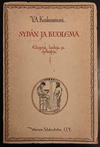 Sydän ja kuolema - Elegioja, lauluja ja epitaafeja