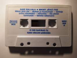 Aake Kalliala Mikset jätkä itke - Juha Vainion lauluja Spell-music WRC003 1988 -C-kasetti / C-cassette