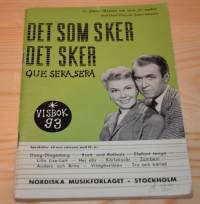 Visbok  93 Det som sker det sker