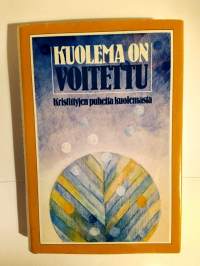 Kuolema on voitettu - Kristittyjen puhetta kuolemasta