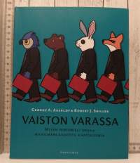 Vaiston varassa - Miten ihmismieli ohjaa maailmanlaajuista kapitalismia