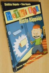 Hetki lyö, Risto Räppääjä