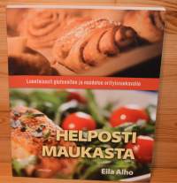 Helposti maukasta  luontaisesti gluteeniton ja maidoton erityisruokavalio