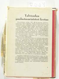 Talvisodan puolustusministeri kertoo