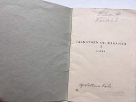 Jalkaväen ohjesääntö I (J.O.I Lisäys) - Harjoittelu suksilla