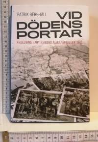 Vid dödens portar - Avdelning Hartikainens fjärrpatruller 1942