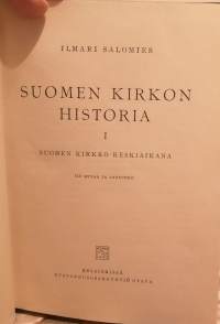 Suomen kirkon historia I - III. I Suomen kirkko keskiaikana, II Uskonpuhdistuksen ja kirkollisen puhdasoppisuuden aika, III Isonvihan kynnykseltä Ruotsin vallan