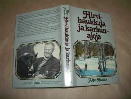 Hirvihaukkuja ja karhunajoja