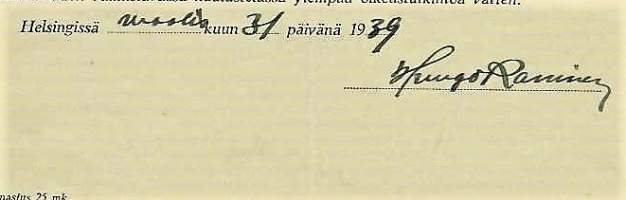 Huugo Raninen juristi ja Helsingin Kauppakorkeakoulun liiketaloustieteen professor,  nimikirjoitus asiakirjalla 1939