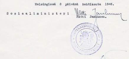 Matti Janhunen  punaupseeri, kommunistipoliitikko ja sosiaaliministeri Paasikiven III ja Pekkalan hallituksissa (1945–1948).,  nimikirjoitus asiakirjalla 1947