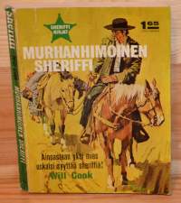 Seriffikirjat 13  Murhanhimoinen seriffi