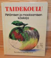 Taidekoulu Piirtämisen ja maalaamisen käsikirja