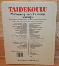 Taidekoulu Piirtämisen ja maalaamisen käsikirja