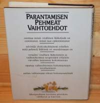 Parantamisen pehmeät vaihtoehdot