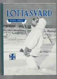 Lotta-Svärd - Kuvia ja kuvauksia Suomen sodasta 1939-1940Tekijä: Luukkonen Fanni et al. (toim.)