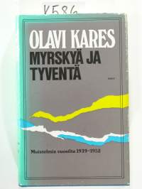 Myrskyä ja tyventä : muistelmia vuosilta 1939-1952