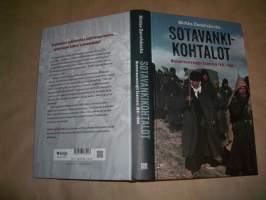 Sotavankikohtalot. Neuvostovangit Suomessa 1941 - 1944.