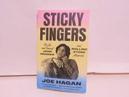Sticky Fingers - The Life and Times of Jann Wenner and Rolling Stone Magazine