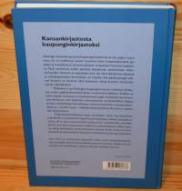 Kansankirjastosta kaupunginkirjastoksi  Helsingin kaupunginkirjasto 1860-1940