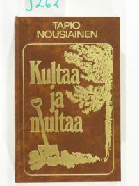 Kultaa ja multaa