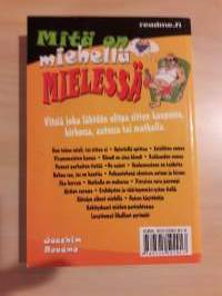 Mitä on miehellä mielessä, jokamiehen vitsikirja/ Joachim Readme. P.2006, toinen painos. Itselle iloksi tai  huumorimiehelle tuliainen.