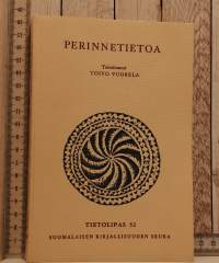 Perinnetietoa