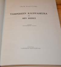 Tampereen kauppaseura ja sen miehiä