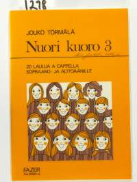 Nuori kuoro 3: 20 laulua a cappella sopraano- ja alttoäänille