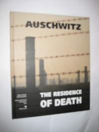Auschwitz The Residence of Death