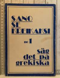 Sano se kreikaksi no1-säg det på grekiska