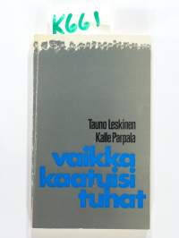 Vaikka kaatuisi tuhat