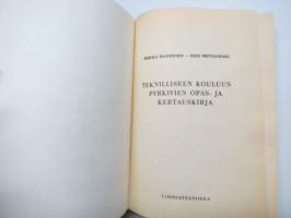 Teknilliseen kouluun pyrkivien opas- ja kertauskirja