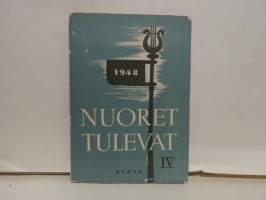 Nuoret tulevat IV