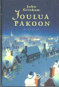 Joulua pakoon / John Grisham ; suomentanut Hilkka Pekkanen.