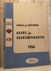 FoMoCo ja Rotunda Kevät-ja Kesätarvikkeita