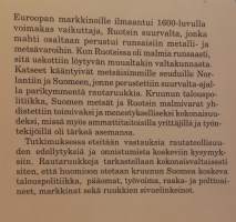 Valtakunnan eduksi isänmaan kunniaksi ruukinpatruunalle hyödyksi