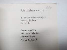 Grilliherkkuja - Lähes 150 valmistusohjetta arkeen, juhlaan ja retkille