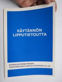 Käytännön lipputietoutta järjestöille , liikelaitoksille ja kansalaisille, Kansallis-Osake-Pankin taloudellinen katsaus B-painos no 36