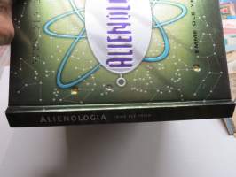 Alienologia - Emme ole yksin - Ulkoavaruuden olentojen opas