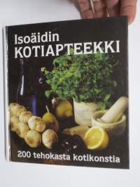 Isoäidin kotiapteekki - 200 tehokasta kotikonstia