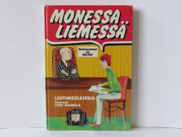 Monessa liemessä - lehtimieskaskuja