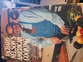 Richard Nelson`s American cooking. Over 500 recipes...