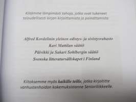 Vanhana tänään - Kohtaavatko tiedot, suositukset ja arkipäivän kokemukset toisensa ikääntyneiden ja vanhusten hidossa ja palveluissa