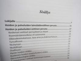 Vanhana tänään - Kohtaavatko tiedot, suositukset ja arkipäivän kokemukset toisensa ikääntyneiden ja vanhusten hidossa ja palveluissa